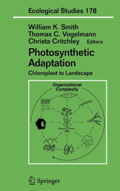 Photosynthetic Adaptation : Chloroplast to Landscape, Hardback Book