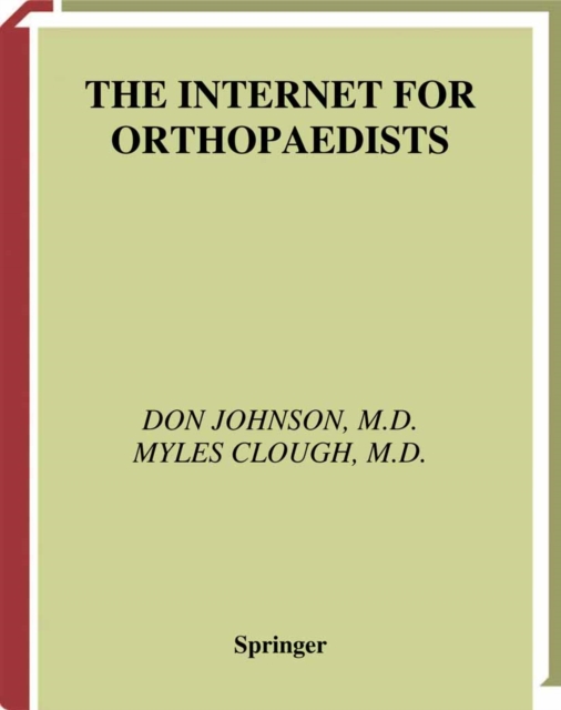The Internet for Orthopaedists, PDF eBook