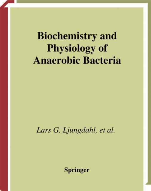 Biochemistry and Physiology of Anaerobic Bacteria, PDF eBook