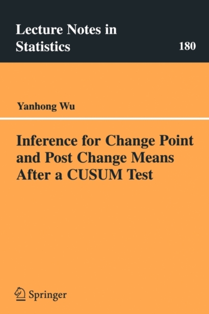 Inference for Change Point and Post Change Means After a CUSUM Test, Paperback / softback Book