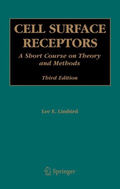 Cell Surface Receptors : A Short Course on Theory and Methods, Hardback Book