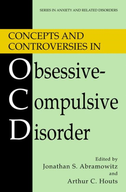 Concepts and Controversies in Obsessive-Compulsive Disorder, Hardback Book
