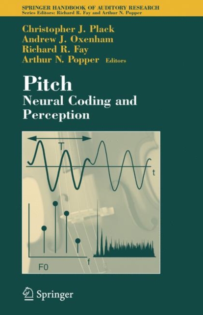Pitch : Neural Coding and Perception, Hardback Book