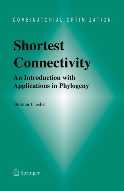 Shortest Connectivity : An Introduction with Applications in Phylogeny, Hardback Book