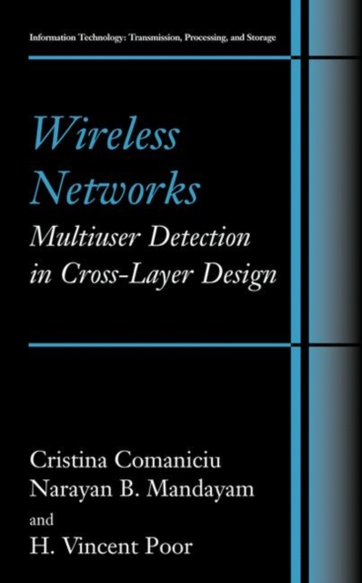 Wireless Networks: Multiuser Detection in Cross-Layer Design, Hardback Book