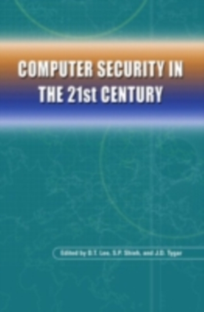 Computer Security in the 21st Century, PDF eBook