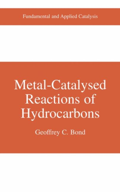 Metal-Catalysed Reactions of Hydrocarbons, Hardback Book