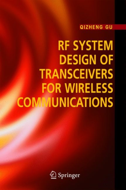 RF System Design of Transceivers for Wireless Communications, Hardback Book