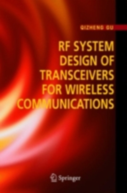 RF System Design of Transceivers for Wireless Communications, PDF eBook
