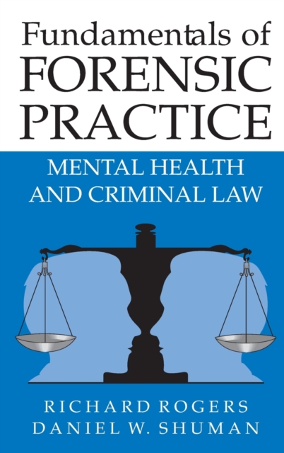 Fundamentals of Forensic Practice : Mental Health and Criminal Law, Hardback Book
