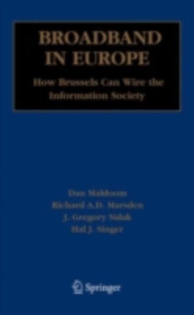 Broadband in Europe : How Brussels Can Wire the Information Society, PDF eBook
