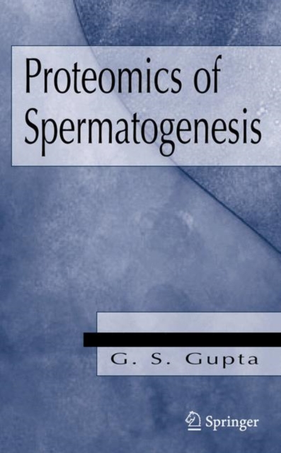 Proteomics  of Spermatogenesis, Hardback Book