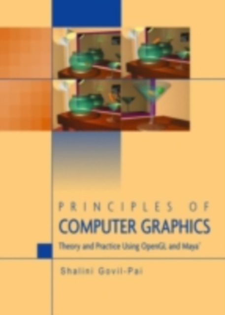 Principles of Computer Graphics : Theory and Practice Using OpenGL and Maya(R), PDF eBook