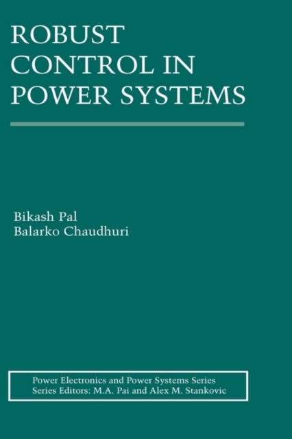 Robust Control in Power Systems, Hardback Book