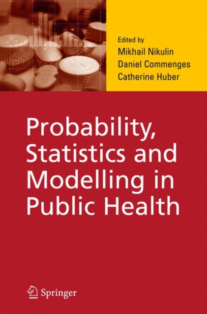 Probability, Statistics and Modelling in Public Health, Hardback Book