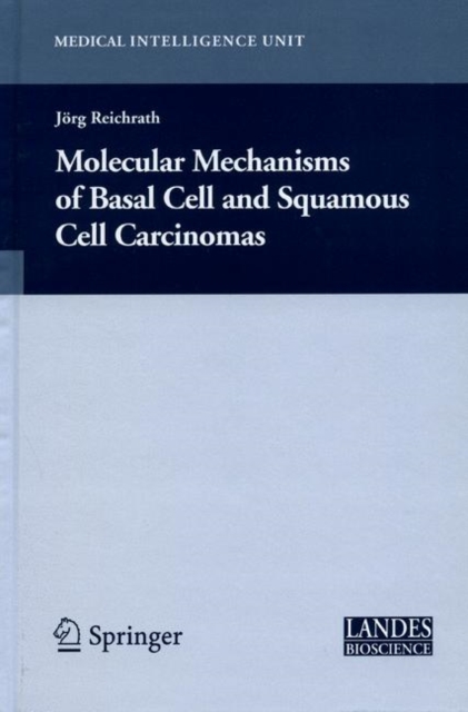 Molecular Mechanisms of Basal Cell and Squamous Cell Carcinomas, Hardback Book