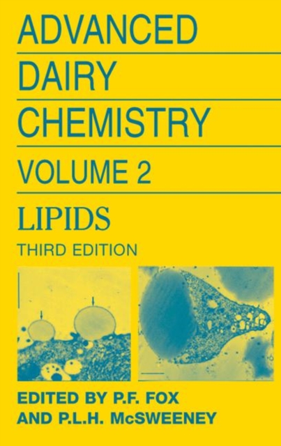 Advanced Dairy Chemistry Volume 2: Lipids, Hardback Book