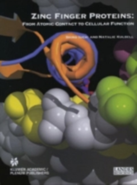 Zinc Finger Proteins : From Atomic Contact to Cellular Function, PDF eBook