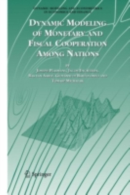 Dynamic Modeling of Monetary and Fiscal Cooperation Among Nations, PDF eBook