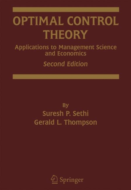 Optimal Control Theory : Applications to Management Science and Economics, Paperback / softback Book