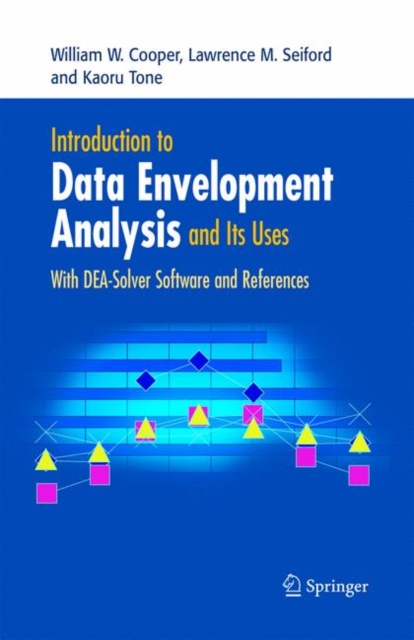 Introduction to Data Envelopment Analysis and Its Uses : With DEA-Solver Software and References, Paperback / softback Book