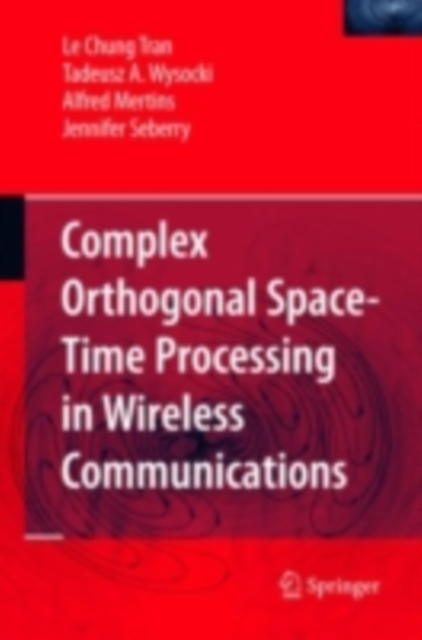 Complex Orthogonal Space-Time Processing in Wireless Communications, PDF eBook