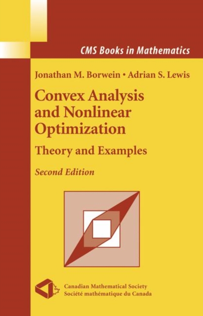 Convex Analysis and Nonlinear Optimization : Theory and Examples, Hardback Book