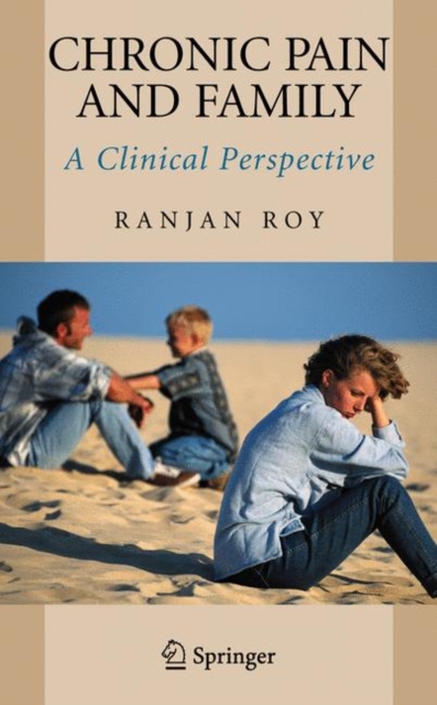 Chronic Pain and Family : A Clinical Perspective, Hardback Book