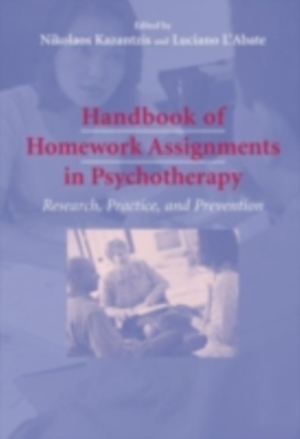 Handbook of Homework Assignments in Psychotherapy : Research, Practice, and Prevention, PDF eBook