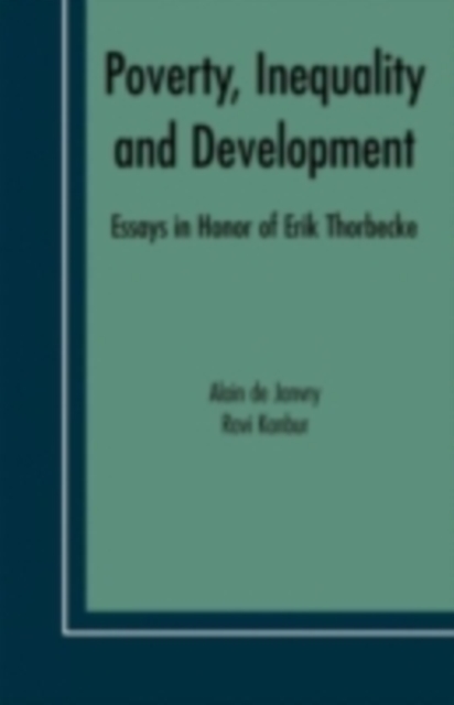 Poverty, Inequality and Development : Essays in Honor of Erik Thorbecke, PDF eBook