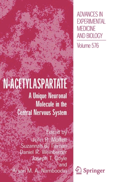 N-Acetylaspartate : A Unique Neuronal Molecule in the Central Nervous System, Hardback Book