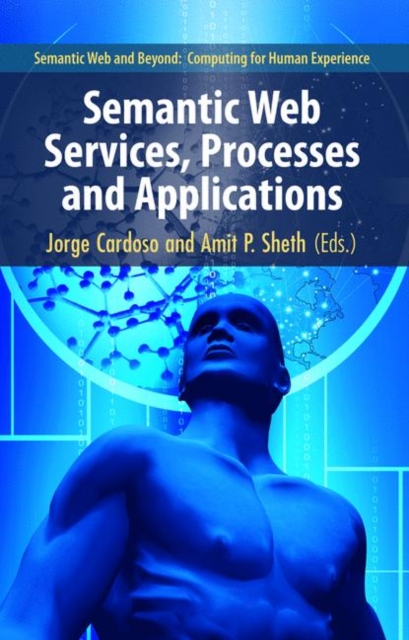 Semantic Web Services, Processes and Applications, Hardback Book