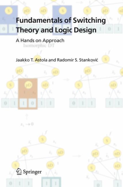 Fundamentals of Switching Theory and Logic Design : A Hands on Approach, PDF eBook