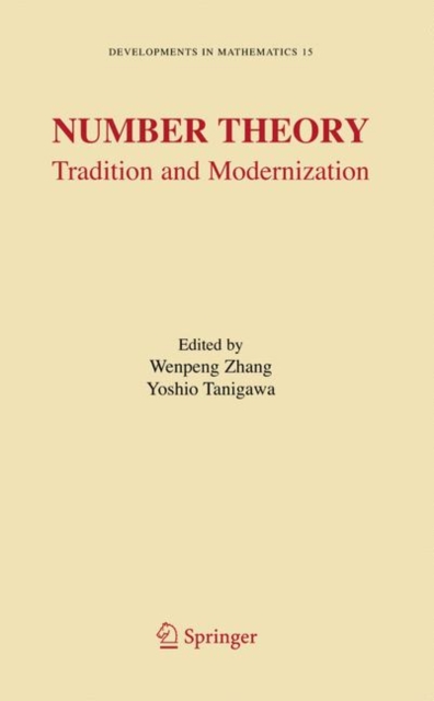 Number Theory : Tradition and Modernization, Hardback Book