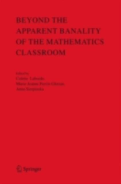 Beyond the Apparent Banality of the Mathematics Classroom, PDF eBook