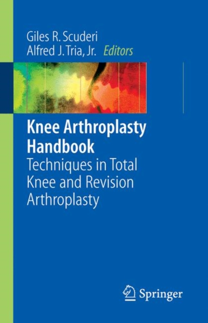 Knee Arthroplasty Handbook : Techniques in Total Knee and Revision Arthroplasty, Paperback / softback Book