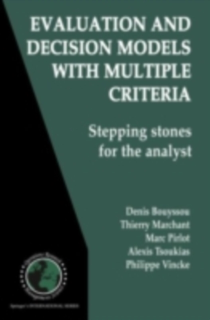 Evaluation and Decision Models with Multiple Criteria : Stepping stones for the analyst, PDF eBook