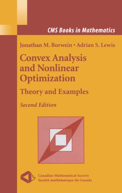 Convex Analysis and Nonlinear Optimization : Theory and Examples, PDF eBook