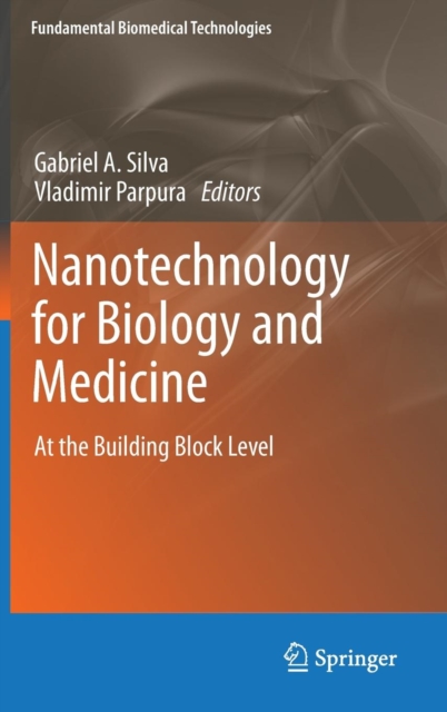 Nanotechnology for Biology and Medicine : At the Building Block Level, Hardback Book