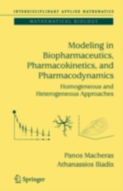 Modeling in Biopharmaceutics, Pharmacokinetics and Pharmacodynamics : Homogeneous and Heterogeneous Approaches, PDF eBook