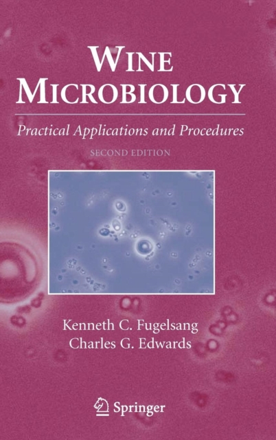 Wine Microbiology : Practical Applications and Procedures, Hardback Book