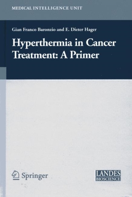 Hyperthermia In Cancer Treatment: A Primer, Hardback Book