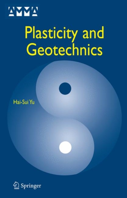 Plasticity and Geotechnics, Hardback Book