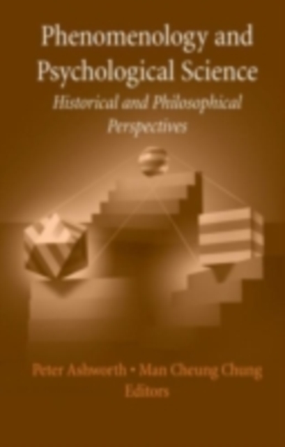 Phenomenology and Psychological Science : Historical and Philosophical Perspectives, PDF eBook