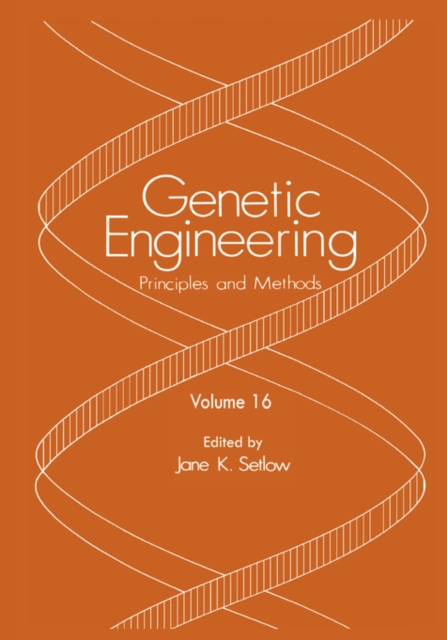 Genetic Engineering: Principles and Methods 28, Hardback Book