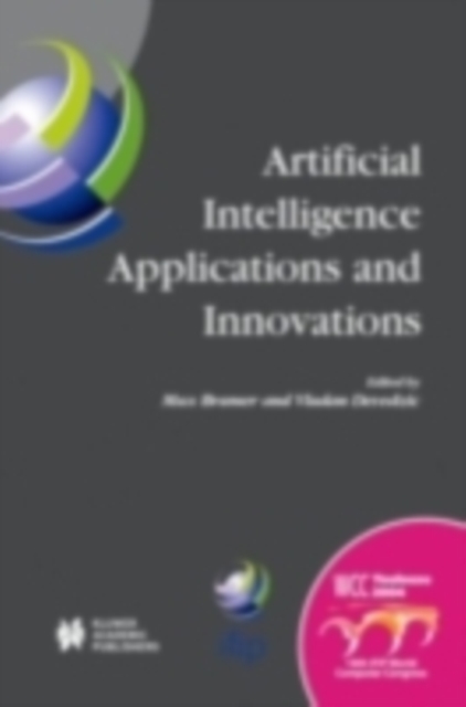 Artificial Intelligence Applications and Innovations : 3rd IFIP Conference on Artificial Intelligence Applications and Innovations (AIAI), 2006, June 7-9, 2006, Athens, Greece, PDF eBook