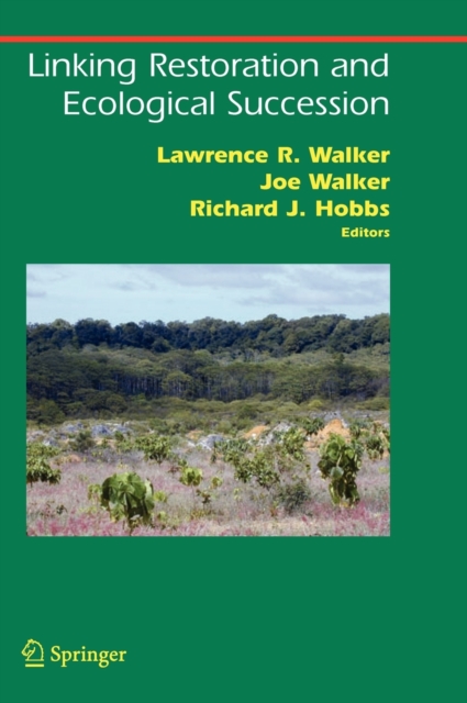 Linking Restoration and Ecological Succession, Hardback Book