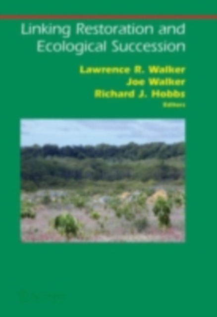 Linking Restoration and Ecological Succession, PDF eBook