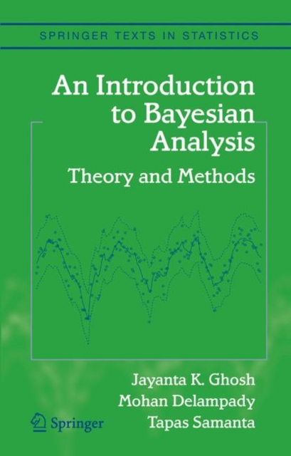An Introduction to Bayesian Analysis : Theory and Methods, PDF eBook