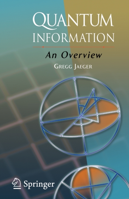 Quantum Information : An Overview, Hardback Book